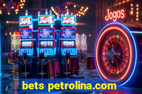 bets petrolina.com